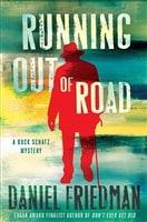 Friedman, Daniel | Running Out of Road | Signed First Edition Copy