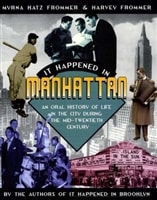 It Happened in Manhattan | Frommer, Myrna Katz | First Edition Trade Paper Book