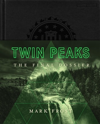 Twin Peaks: The Final Dossier by Mark Frost