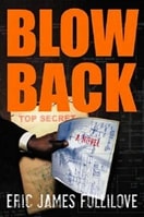 Blowback | Fullilove, Eric James | Signed First Edition Book