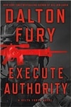 Execute Authority | Fury, Dalton | Signed First Edition Book