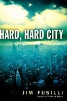 Hard, Hard City | Fusilli, Jim | Signed First Edition Book