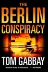 Berlin Conspiracy | Gabbay, Tom | Signed First Edition Book