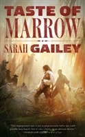Taste of Marrow by Sarah Gailey | First Edition Trade Paper Book