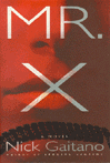 Mr. X | Gaitano, Nick (Izzi, Eugene) | First Edition Book