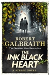 Galbraith, Robert (Rowling, J.K.) | Ink Black Heart, The | First Edition UK Book