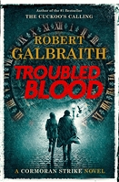Galbraith, Robert (J.K. Rowling) | Troubled Blood | First Edition Book