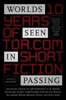 Worlds Seen In Passing | Gallo, Irene (editor) | First Edition Book