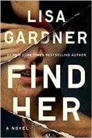 Find Her | Gardner, Lisa | Signed First Edition Book