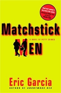 Matchstick Men | Garcia, Eric | Signed First Edition Book