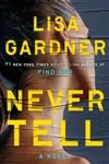 Never Tell by Lisa Gardner | Signed First Edition Book