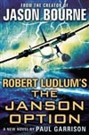 Robert Ludlum's The Janson Option | Garrison, Paul (aka Scott, Justin) (as Ludlum, Robert) | Signed First Edition Book
