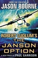 Robert Ludlum's The Janson Option | Garrison, Paul (aka Scott, Justin) (as Ludlum, Robert) | Signed First Edition Book