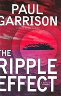 Ripple Effect | Scott, Justin (Garrison, Paul) | Signed First Edition Book
