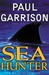Sea Hunter | Scott, Justin (Garrison, Paul) | Signed First Edition Book