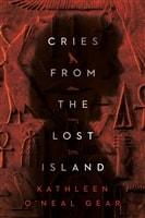 Gear, Kathleen O'Neal | Cries from the Lost Island | Signed First Edition Book