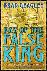 Day of the False King | Geagley, Brad | First Edition Book