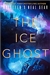 Gear, Kathleen O'Neal | Ice Ghost, The | Signed First Edition Copy