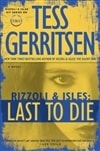 Last To Die | Gerritsen, Tess | Signed First Edition Book