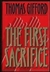 First Sacrifice, The | Gifford, Thomas | First Edition Book