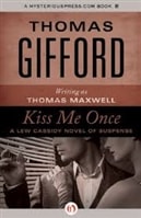 Kiss Me Once | Gifford, Thomas (As Thomas Maxwell) | Signed First Edition Book