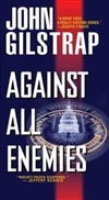 Against All Enemies | Gilstrap, John | Signed 1st Edition Mass Market Paperback Book