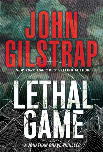 Lethal Game by John Gilstrap