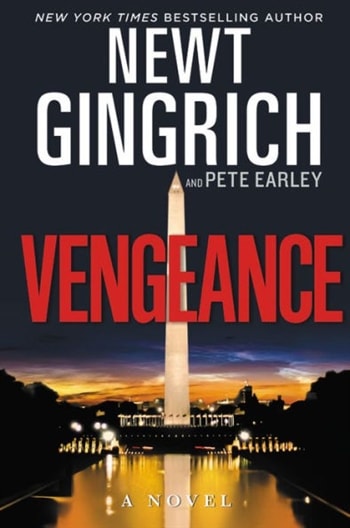 Vengeance by Newt Gingrich and Pete Earley
