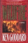 Goddard, Ken | Wildfire | Signed First Edition Book