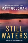 Goldman, Matt | Still Waters | Signed First Edition Book