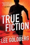 True Fiction | Goldberg, Lee | Signed First Edition Book