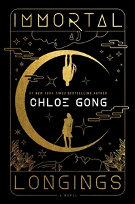 Gong, Chloe | Immortal Longings | Signed First Edition Book