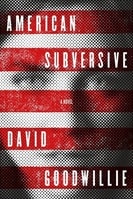 American Subversive | Goodwillie, David | Signed First Edition Book