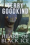 Goodkind, Terry | Heart of Black Ice | Signed First Edition Copy