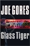 Glass Tiger | Gores, Joe | First Edition Book