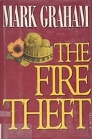 Fire Theft, The | Graham, Mark | Signed First Edition Book