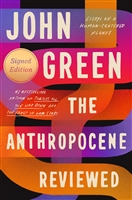Green, John | Anthropocene Reviewed, The | Signed First Edition Book