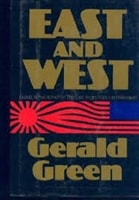 East and West | Green, Gerald | First Edition Book