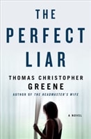 The Perfect Liar by Thomas Christopher Greene