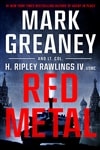 Greaney, Mark | Red Metal | Signed First Edition Copy