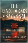 Green, George Dawes | Kingdoms of Savannah, The | Signed First Edition Book