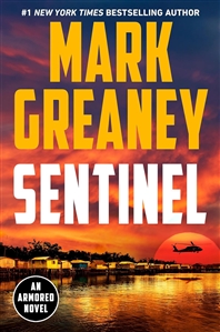 Greaney, Mark | Sentinel | Signed First Edition Book