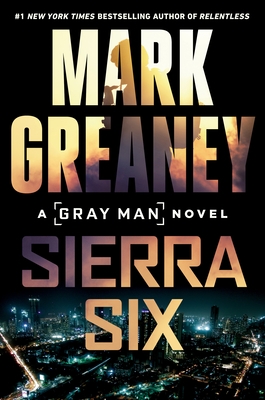 Sierra Six and Mark Greaney