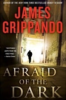 Afraid of the Dark | Grippando, James | Signed First Edition Book