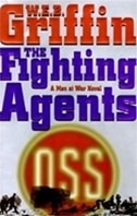 Fighting Agents, The | Griffin, W.E.B. | Signed First Edition Book