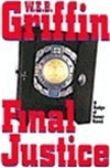 Final Justice | Griffin, W.E.B. | First Edition Book