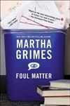 Foul Matter | Grimes, Martha | First Edition Trade Paper Book