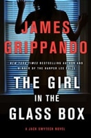 The Girl in the Glass Box by James Grippando | Signed First Edition Book