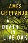 Grippando, James | Death in Live Oak, A | Signed First Edition Copy