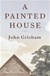 Painted House, A | Grisham, John | Signed First Edition Book